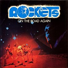 Виниловая пластинка ROCKETS - ON THE ROAD AGAIN 180 GRAM BLACK VINYL 12"