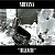 Виниловая пластинка NIRVANA - BLEACH 180 GRAM BLACK VINYL 12"