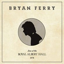 Виниловая пластинка BRYAN FERRY - LIVE AT THE ROYAL ALBERT HALL BLACK VINYL 12"