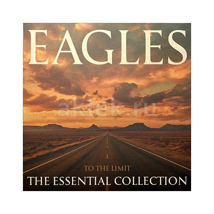 Виниловая пластинка EAGLES - TO THE LIMIT, THE ESSENTIAL COLLECTION 180 GRAM BLACK VINYL 12"