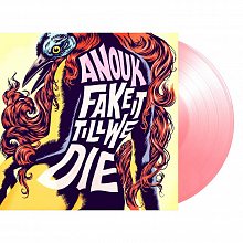Виниловая пластинка ANOUK - FAKE IT TILL WE DIE 180 GRAM PINK VINYL 12"