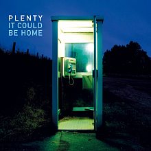 Виниловая пластинка PLENTY - IT COULD BE HOME BLACK VINYL 12"
