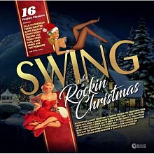 Виниловая пластинка V/A - SWING INTO A ROCKIN CHRISTMAS - 16 FESTIVE CLASSICS BLACK VINYL 12"