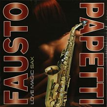 Виниловая пластинка FAUSTO PAPETTI - LOVE MAGIC SAX BLACK VINYL 12"