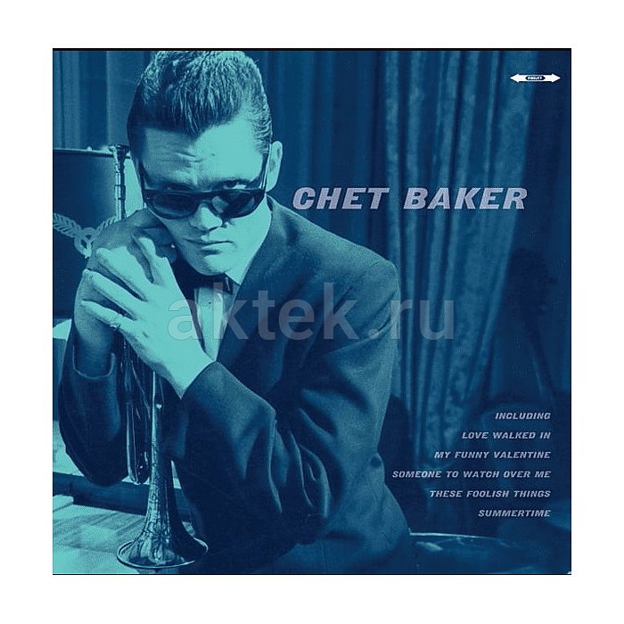 Виниловая пластинка CHET BAKER - CHET BAKER 180 GRAM BLACK VINYL 12"