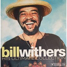 Виниловая пластинка BILL WITHERS - HIS ULTIMATE COLLECTION 180 GRAM BLACK VINYL 12"