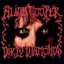 Виниловая пластинка ALICE COOPER - DIRTY DIAMONDS 180 GRAM BLACK VINYL 12"