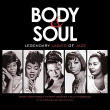 Виниловая пластинка  V/A - BODY & SOUL: LEGENDARY LADIES OF JAZZ BLACK VINYL 12"