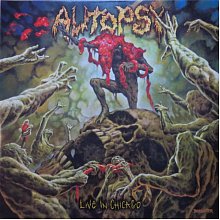 Виниловая пластинка AUTOPSY - LIVE IN CHICAGO 180 GRAM BLACK VINYL 12"