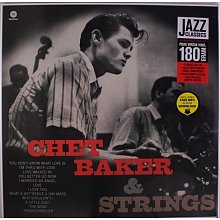 Виниловая пластинка CHET BAKER - CHET BAKER & STRINGS 180 GRAM BLACK VINYL 12"