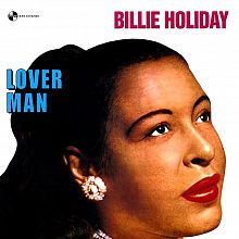 Виниловая пластинка BILLIE HOLIDAY - LOVER MAN 180 GRAM BLACK VINYL 12"