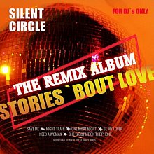 Виниловая пластинка SILENT CIRCLE - STORIES 'BOUT LOVE (1998/2025) BLACK VINYL 12"