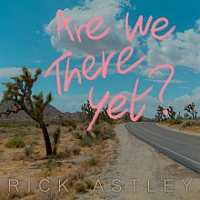 Виниловая пластинка RICK ASTLEY - ARE WE THERE YET? 180 GRAM COLORED VINYL 12"