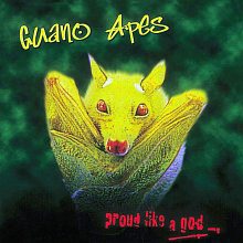 Виниловая пластинка GUANO APES - PROUD LIKE A GOD 180 GRAM YELLOW VINYL 12" 