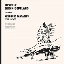 Виниловая пластинка BEVERLY GLENN-COPELAND - KEYBOARD FANTASIES REIMAGINED BLACK VINYL 12"