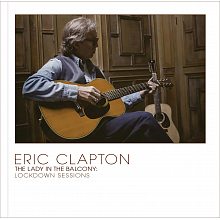 Виниловая пластинка ERIC CLAPTON - LADY IN THE BALCONY: LOCKDOWN SESSIONS 180 GRAM BLACK VINYL 12"