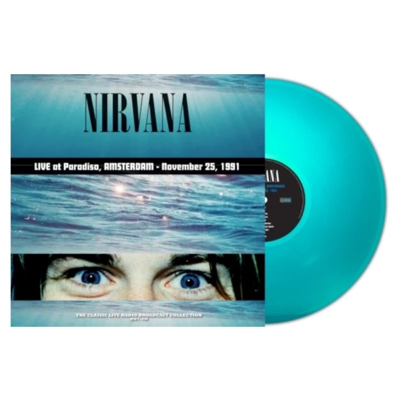 Виниловая пластинка NIRVANA - LIVE AT PARADISO, AMSTERDAM 1991 TURQUOISE VINYL 12" 2