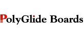 Polyglide Boards